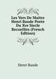 Les Vers De Maitre Henri Baude Poete Du Xve Siecle Recueilies (French Edition), Henri Baude 