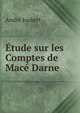Etude sur les Comptes de Mace Darne, Andre Joubert 