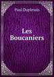 Les Boucaniers, Paul Duplessis 
