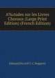 A‰tudes sur les Livres Choraux (Large Print Edition) (French Edition), Edmond Duval P. C. C. Bogaerts 