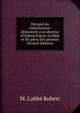 Divinit? du catholicisme: d?montr?e a un docteur d'Oxford d'apres la bible et les p?res des premier (French Edition), M. L'abb? Robert 