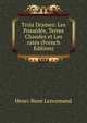 Trois Drames: Les Possedes, Terres Chaudes et Les rates (French Edition), Henri-Rene Lenormand 