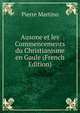 Ausone et les Commencements du Christianisme en Gaule (French Edition), Pierre Martino 