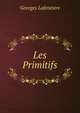 Les Primitifs, Georges Lafenestre 