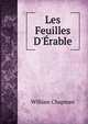 Les Feuilles D'?rable, William Chapman 