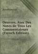 Oeuvres. Avec Des Notes de Tous Les Commentateurs (French Edition), Heinrich Kretschmayr 