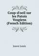 Coup-d'oeil sur les Patois Vosgiens (French Edition), Jouve Louis 