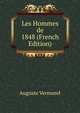 Les Hommes de 1848 (French Edition), Auguste Vermorel 