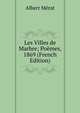 Les Villes de Marbre; Poemes, 1869 (French Edition), Albert Merat 