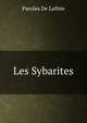 Les Sybarites, Paroles De Lafitte 