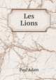 Les Lions, Paul Adam 