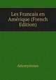 Les Francais en Amerique (French Edition), Heinrich Kretschmayr 
