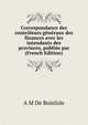 Correspondance des controleurs generaux des finances avec les intendants des provinces, publiee par (French Edition), A M De Boislisle 