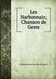 Les Narbonnais; Chanson de Geste, D?partement des fils d'Aimeri 