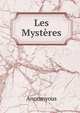 Les Mysteres, Anonmyous 