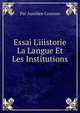 Essai L'iiistorie La Langue Et Les Institutions, Par Aurelien Courson 