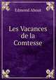 Les Vacances de la Comtesse, Edmond About 