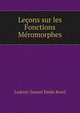 Lecons sur les Fonctions Meromorphes, Ludovic Zoretti Emile Borel 