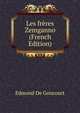 Les freres Zemganno (French Edition), Edmond de Goncourt 