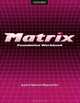 New Matrix Foundation: Workbook, Kathy Gude, Jayne Wildman, Michael Duckworth 