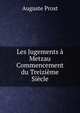 Les Jugements a Metzau Commencement du Treizieme Siecle, Auguste Prost 