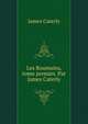 Les Roumains, tome premier. Par James Caterly, James Caterly 