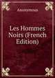 Les Hommes Noirs (French Edition), Heinrich Kretschmayr 