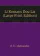 Li Romans Dou Lis (Large Print Edition), F. C. Ostrander 