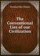The Conventional Lies of our Civilization, Nordau Max Simon 