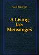 A Living Lie: Mensonges, Bourget Paul 