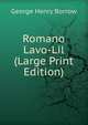 Romano Lavo-Lil (Large Print Edition), George Henry Borrow 