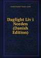 Daglight Liv i Norden (Danish Edition), Troels Fredrik Troels -Lund 