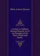 A Letter to William Howard Russell, LL.D. on Passages in his 'Diary North and South', White, Andrew Dickson, 1832-1918. fmo 