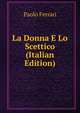 La Donna E Lo Scettico (Italian Edition), Paolo Ferrari 