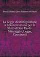 La Legge di Immigrazione e Colonizzazione per lo Stato di San Paolo: Messaggio, Legge, Commenti, Brazil (State) Laws Statutes et Paulo 