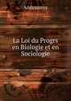 La Loi du Progrs en Biologie et en Sociologie, Annoumys 