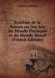 Systeme de la Nature ou Des lois du Monde Physique et du Monde Moral (French Edition), Heinrich Kretschmayr 
