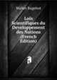 Lois Scientifiques du Developpement des Nations (French Edition), Bagehot, Walter, 1826-1877 
