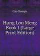 Hung Lou Meng Book I (Large Print Edition), Cao Xueqin 