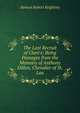 The Last Recruit of Clare's: Being Passages from the Memoirs of Anthony Dillon, Chevalier of St. Lou, Samuel Robert Keightley 