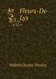 Fleurs-De-Lys, Wilfrid Charles Thorley 