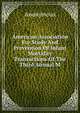 American Association For Study And Prevention Of Infant Mortality Transactions Of The Third Annual M, Heinrich Kretschmayr 