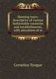 Hunting tours: descriptive of various fashionable countries and establishments, with anecdotes of m, Cornelius Tongue 