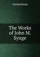 The Works of John M. Synge., Heinrich Kretschmayr 