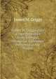 James M. Griggs (late a representative from Georgia) Memorial Addresses Delivered in the House, James M. Griggs 