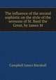 The influence of the second sophistic on the style of the sermons of St. Basil the Great, by James M, Campbell James Marshall 