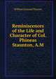 Reminiscences of the Life and Character of Col. Phineas Staunton, A.M., William Leonard Parsons 