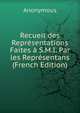 Recueil des Representations Faites a S.M.I. Par les Representans (French Edition), Heinrich Kretschmayr 