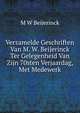 Verzamelde Geschriften Van M. W. Beijerinck Ter Gelegenheid Van Zijn 70sten Verjaardag, Met Medewerk, M W Beijerinck 