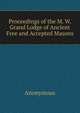 Proceedings of the M. W. Grand Lodge of Ancient Free and Accepted Masons, Heinrich Kretschmayr 